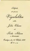 Text på kortet: Inbjudes att öfvervara Vigselakte mellan John Olsson och Frida Nilsson i Fiskebäckkil. Onsdagen den 15 Oktober 1919 kl. 4 e.m..