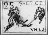 Frimärksförlaga till frimärket VM i ishockey, utgivet 15/2 1963. 1963 års VM i ishockey spelades i Stockholm.
Förslagsteckningar utförda av konstnären Georg Lagerstedt (1892 - ). Förslag 5. Blyertsteckning. Valör 25 öre.