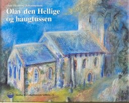 Olav den Hellige og haugtussen. Odd Henning Johanssen (Aksdal: Lokalhistorisk stiftelse, 1997)