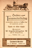 Annons för Örebro Taxameterbolag på Engelbrektsgatan 12, ca 1900