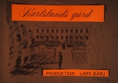 Bildspel: Karlslunds gård