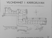 Plan (ritning) av Vilohemmet i Kärrgruvan.