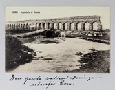 Vykort på rester av den nästan 7 mil långa akvedukten som Kejsar Claudius färdigställde år 57 evt, 1913