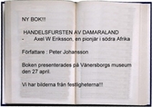 Vänersborgs museum. Bokrelease för Peter Johanssons bok Handelsfursten av Damaraland