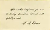 Text på Kortet: Fört vänlig hågkomst på min 80-årsdagen frambäres härmed mitt hjärtliga tack. H. F. Edman.
