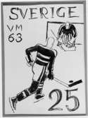 Frimärksförlaga till frimärket VM i ishockey, utgivet 15/2 1963. 1963 års VM i ishockey spelades i Stockholm. Förslagsteckningar utförda av konstnären Georg Lagerstedt (1892 - ). Tuschteckning. Valör 25 öre.