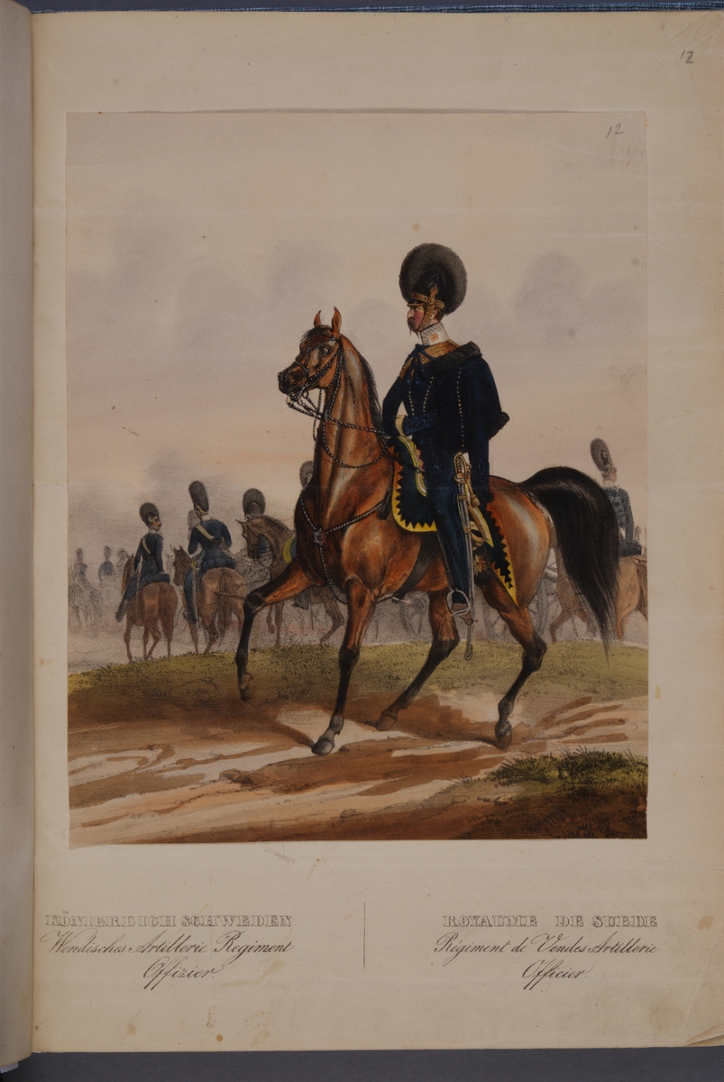 Kjell Hedberg, Plansch med uniform för officer vid Wendes artilleriregemente. Ingår i planschsamlingen Das europäische Heer in charakteristischen Gruppen: Scweden, utgiven av Eckert und Monten ca 1840.