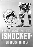 Elof Malmberg AB. Reklamaffisch för ishockeyutrustning.                        