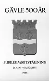 Jubileumsaffisch, till jubileumsutställningen 1946 - Gävle 500 år. December 1945.