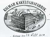 Kalmar kakelugnsfabrik.
Kalmar den 26 september 1910
Neg.nr:A23195
Kakelugnsfabriken, 1910. Vignett å affärstryck.