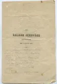 Vid Kalmar Jernvägs invigning den 8 augusti 1874. Text med blyerts på framsidan: Julienne soppa, rött vin, Sherry. Karp med Hollandaisesås,  Sauterne. Rådjur - Salt tunga, legymer - champinjoner. Gåsleverpastej, rött vin. Kalkon, Chateau Lafitte. Johannisdegar,  Selters.