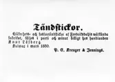 Tändstickor.
Säkerhets och fosfortändstickor av Fredriksdahls välkända fabrikat, säljes i parti och minut billigt hos handlanden Knut Löfberg.
Kalmar i mars 1880
