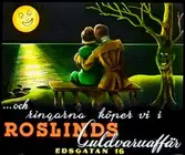 Reklam för Roslinds guldvaruaffär, Edsgatan 16