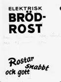 Affisch med texten: Elektrisk brödrost, rostar snabbt och gott.