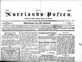 Norrlands-Posten, nr 7, torsdagen den 24 januari 1856. Grundades 1837 av A.P. Landin som var chefredaktör till 1869, tidningen trycktes på hans tryckeri i Gävle. Ambitionerna var att sprida liberalismens principer i hela Norrland och NP kom ut två, senare tre och fyra dagar i veckan.

