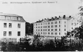 Militärbyggnaderna, sjukhuset och kasern C.
Gefle