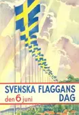 Vykort med anledning av svenska flaggans dag 6:e juni.