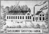 Carlslunds tändsticksfabrik, Vetlanda.